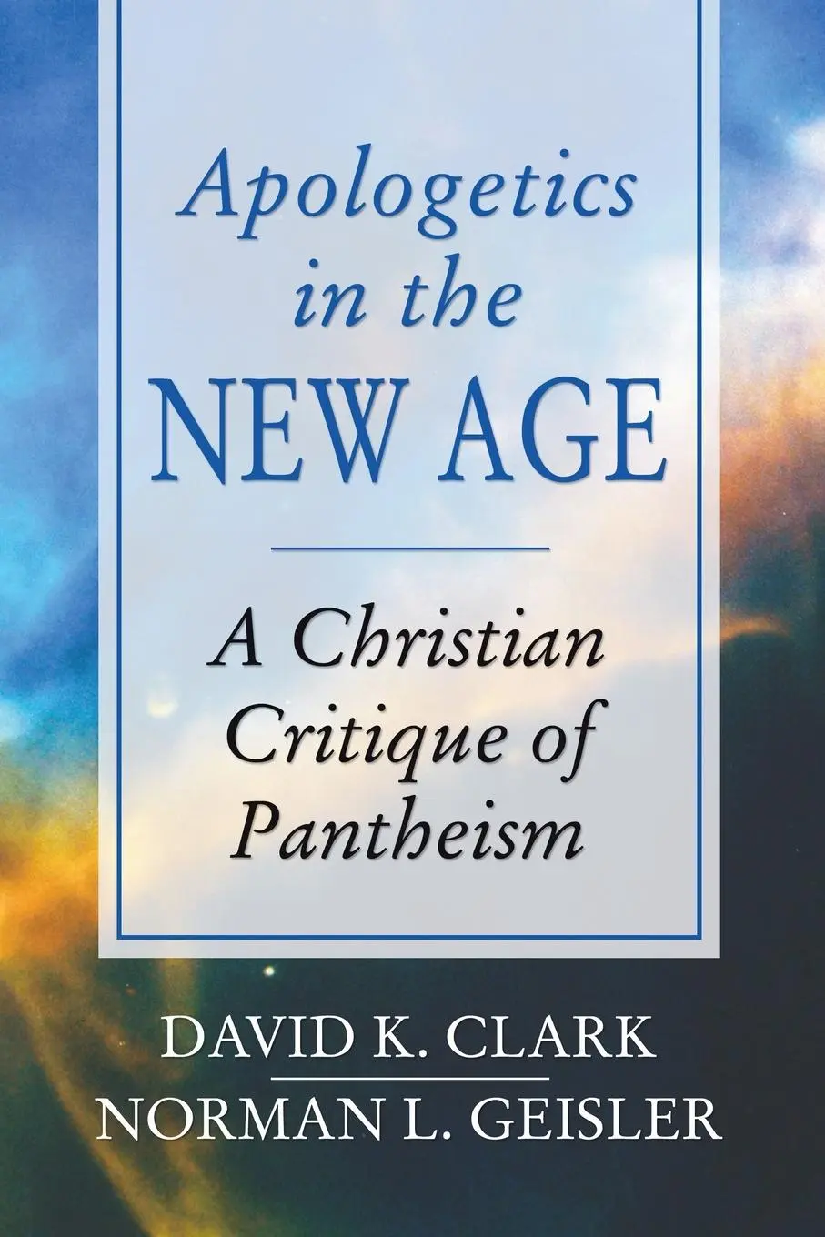 Cover: 9781592447336 | Apologetics in the New Age | David K. Clark (u. a.) | Taschenbuch