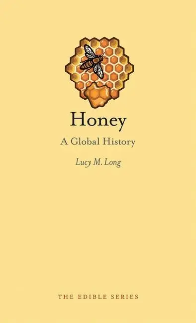 Cover: 9781780237336 | Honey | A Global History | Lucy Long | Buch | Englisch | 2017