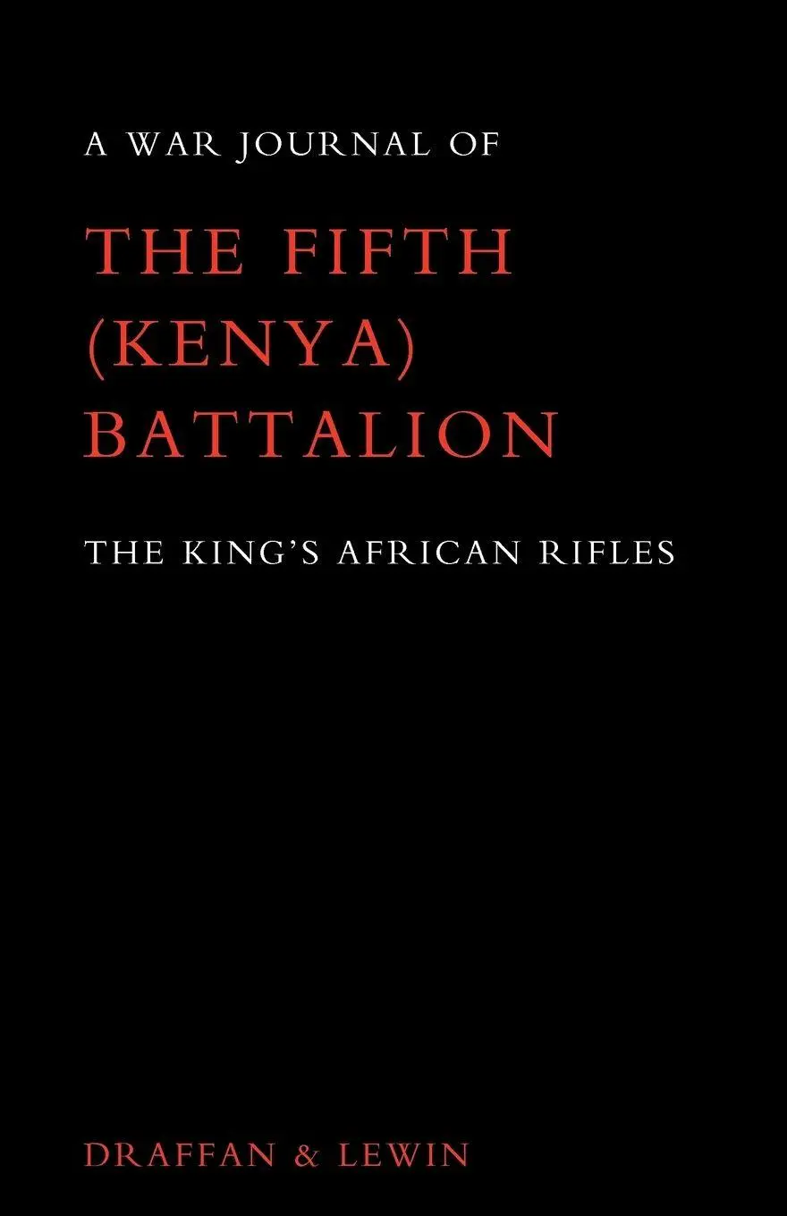 Cover: 9781847347336 | WAR JOURNAL OF THE FIFTH (KENYA) BATTALION THE KING'S AFRICAN...