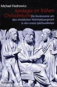 Cover: 9783506727336 | Apologie im frühen Christentum | Michael Fiedrowicz | Taschenbuch