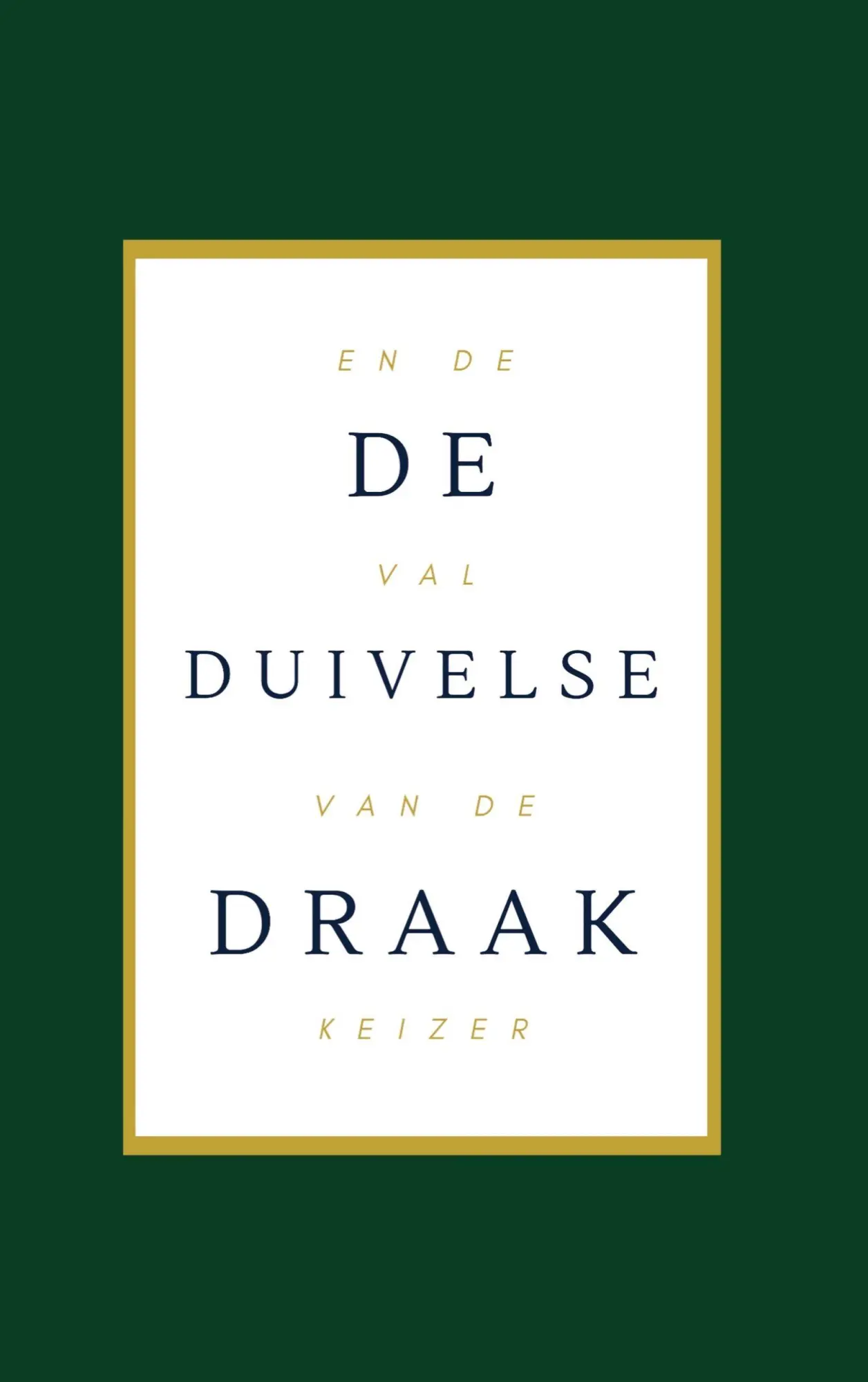 Cover: 9789464487336 | De Duivelse Draak en de Val van de Keizer | Clark Gillian | Buch