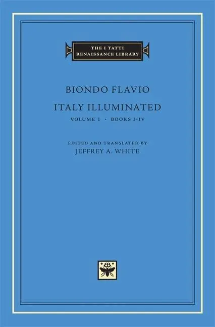 Cover: 9780674017436 | Italy Illuminated | Biondo Flavio | Buch | Englisch | 2005