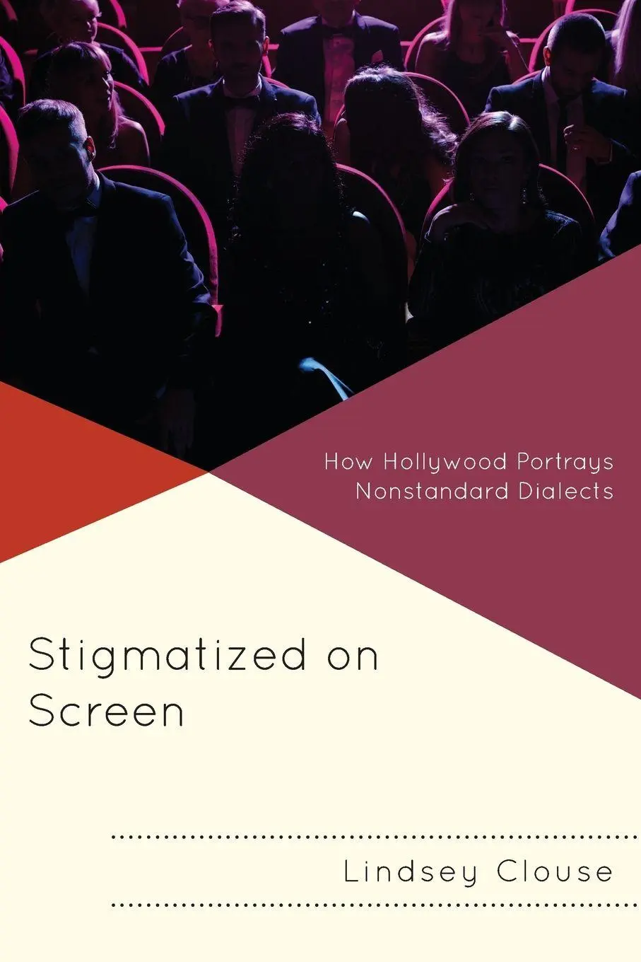 Cover: 9781793647436 | Stigmatized on Screen | How Hollywood Portrays Nonstandard Dialects