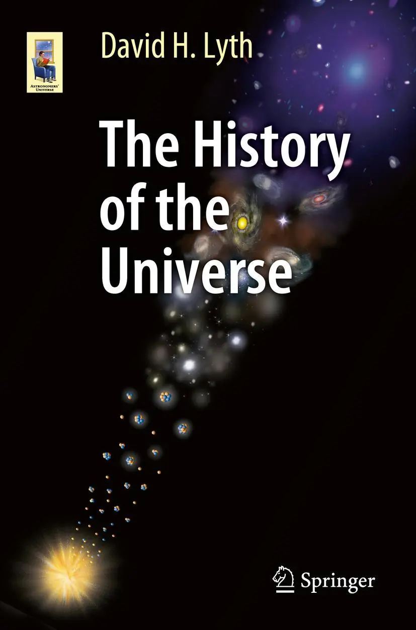 Cover: 9783319227436 | The History of the Universe | David H. Lyth | Taschenbuch | xii | 2015