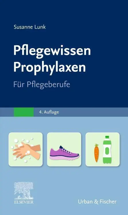 Cover: 9783437277436 | PflegeWissen Prophylaxen in der Pflege | Für Pflegeberufe | Lunk | XII