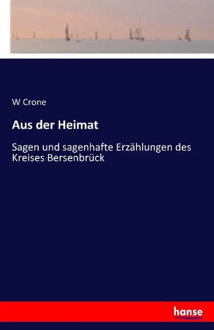 Cover: 9783741107436 | Aus der Heimat | W. Crone | Taschenbuch | 60 S. | Deutsch | 2016