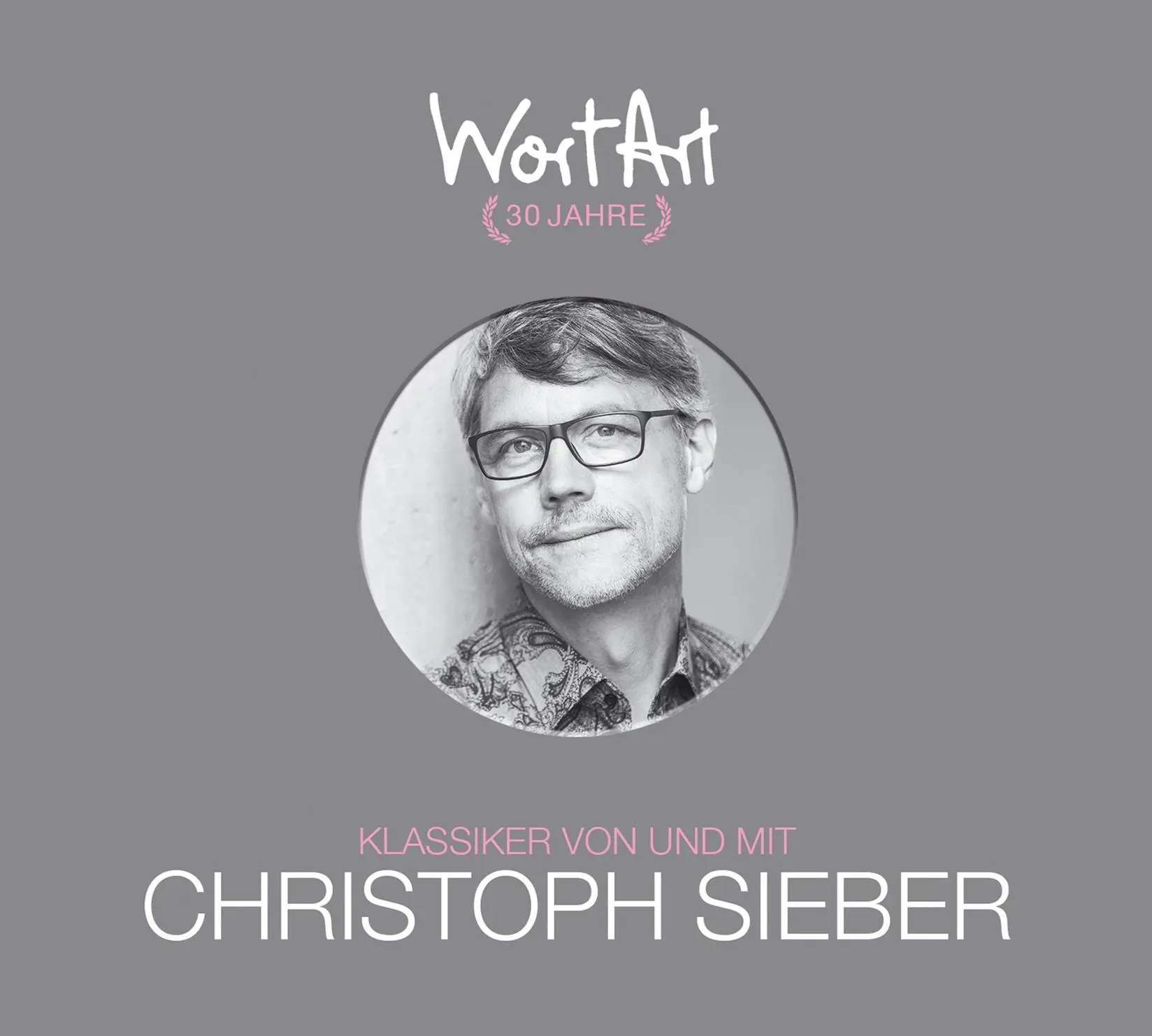 Cover: 9783837167436 | 30 Jahre WortArt - Klassiker von und mit Christoph Sieber | Sieber