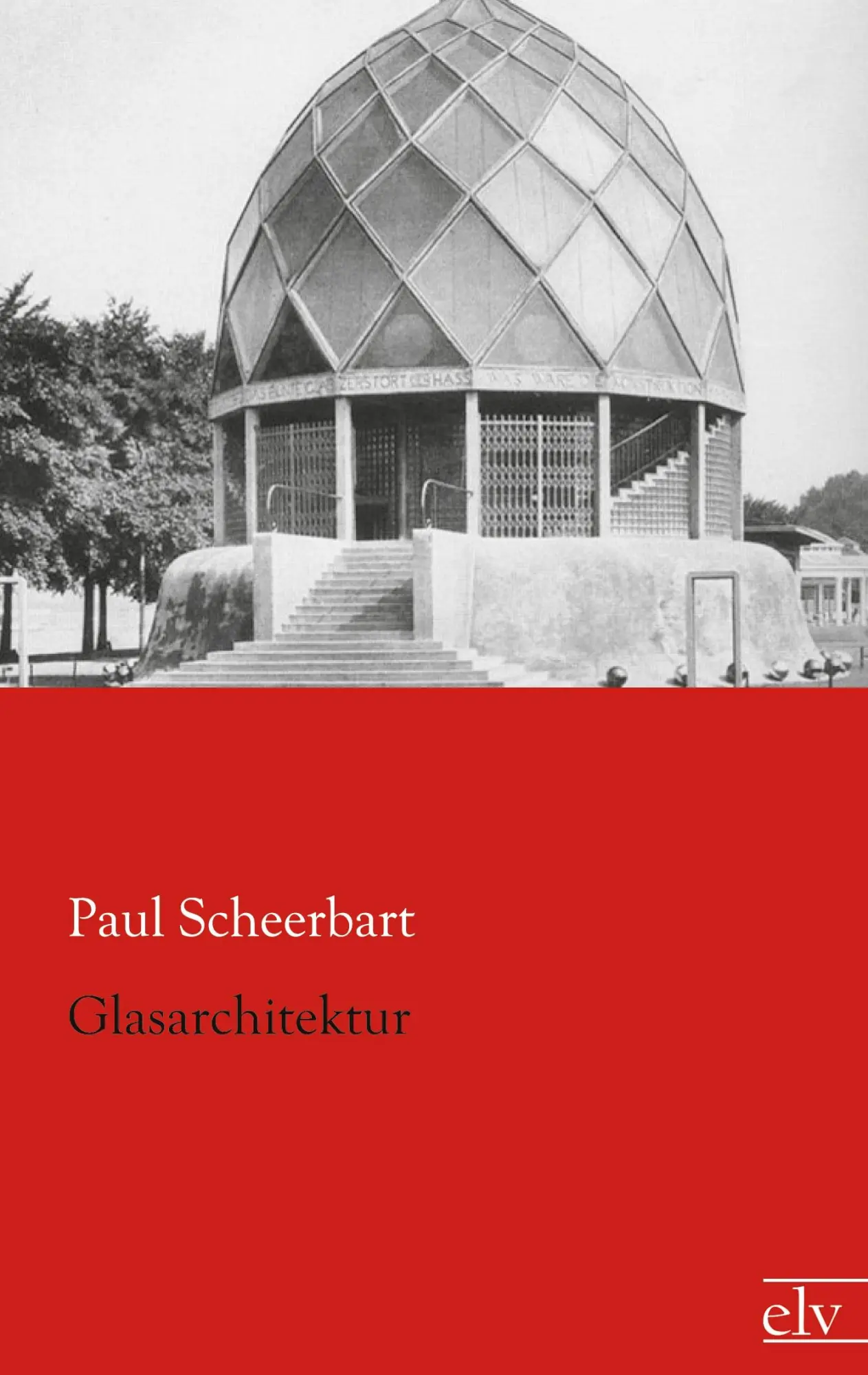 Cover: 9783862677436 | Glasarchitektur | Paul Scheerbart | Taschenbuch | Paperback | 88 S.