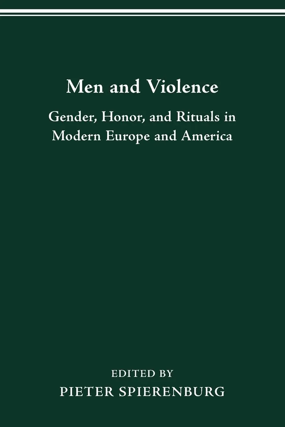 Cover: 9780814207536 | MEN AND VIOLENCE | Pieter Spierenburg | Taschenbuch | Englisch | 2015