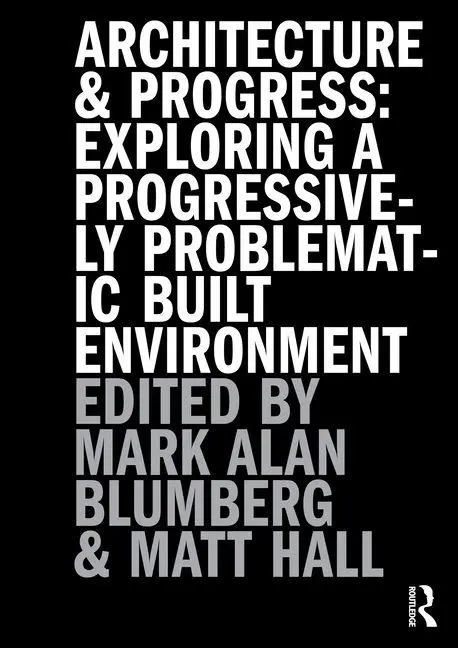 Cover: 9781032767536 | Architecture and Progress | Mark Blumberg (u. a.) | Taschenbuch | 2025