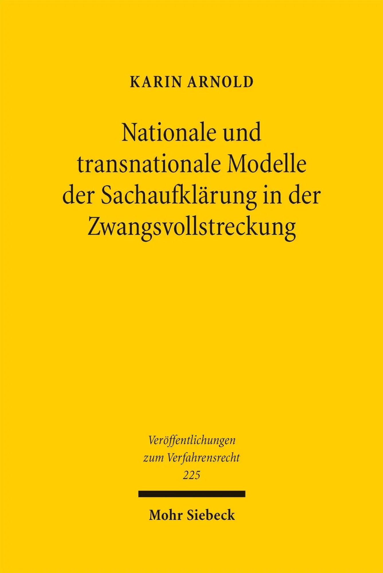 Nationale und transnationale Modelle der Sachaufklärung in der Zwangsvollstreckung