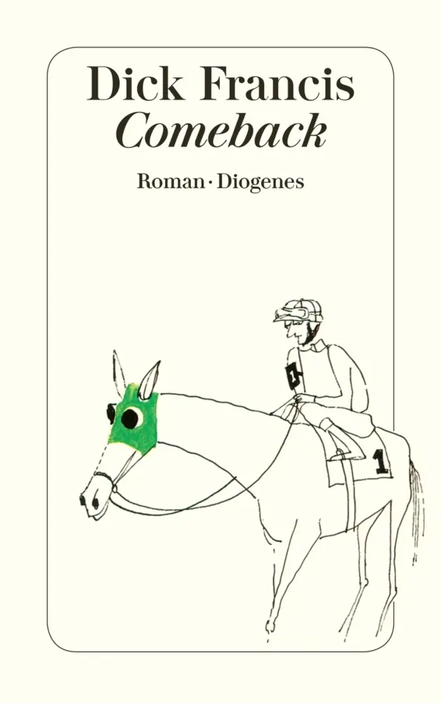 Cover: 9783257227536 | Comeback | Roman | Dick Francis | Taschenbuch | 368 S. | Deutsch