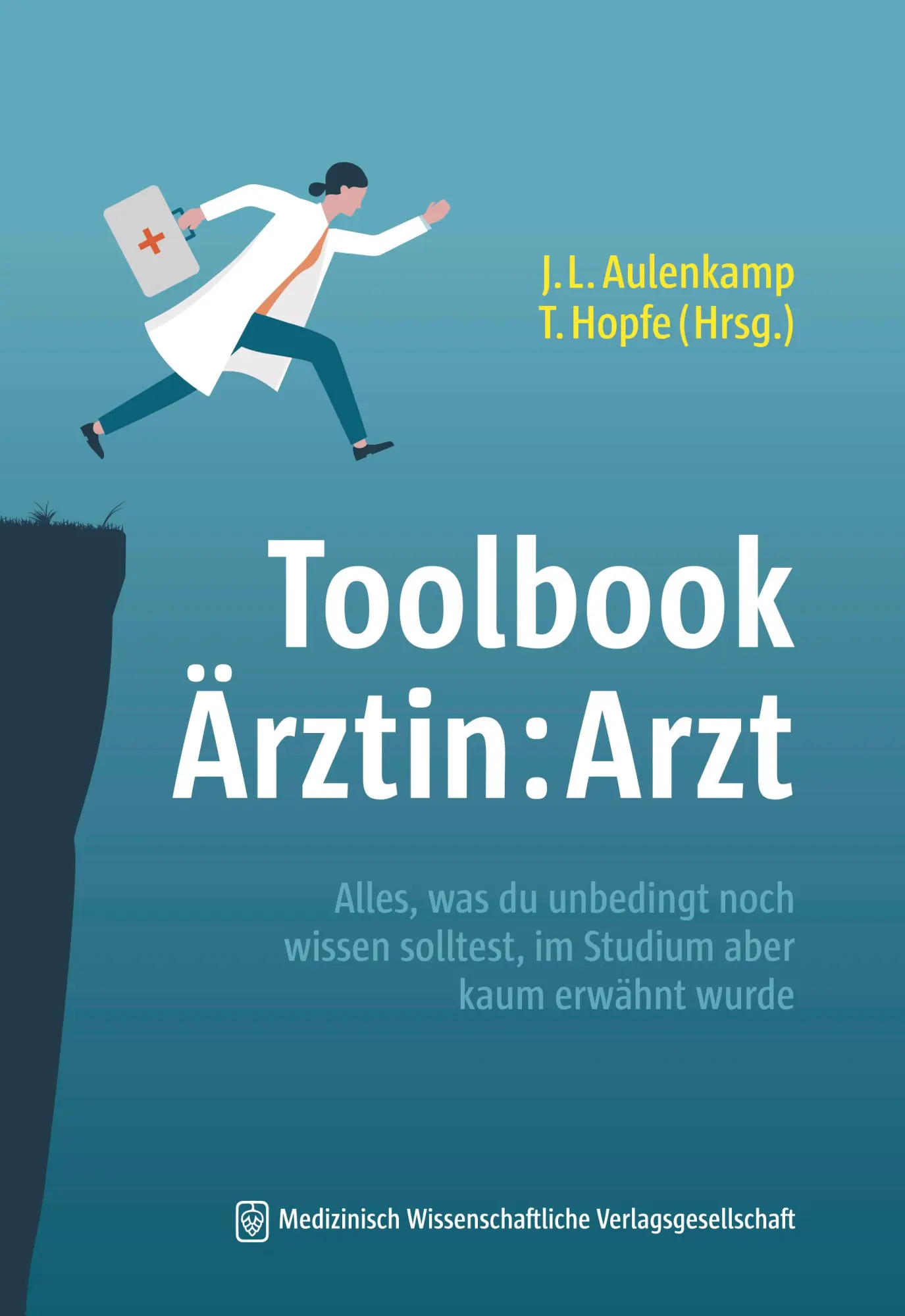 Cover: 9783954667536 | Toolbook Ärztin:Arzt | Jana Luisa Aulenkamp (u. a.) | Taschenbuch