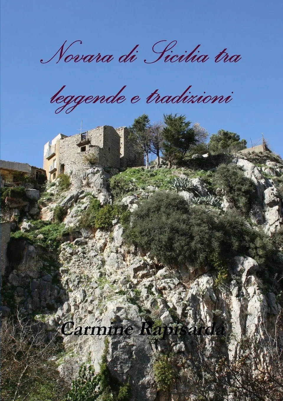 Cover: 9781291077636 | Novara di Sicilia tra leggende e tradizioni | Carmine Rapisarda | Buch