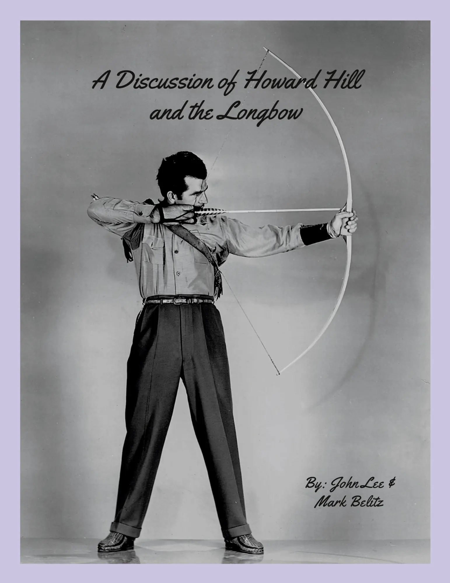 Cover: 9781312167636 | A Discussion of Howard Hill and the Longbow | John Lee (u. a.) | Buch