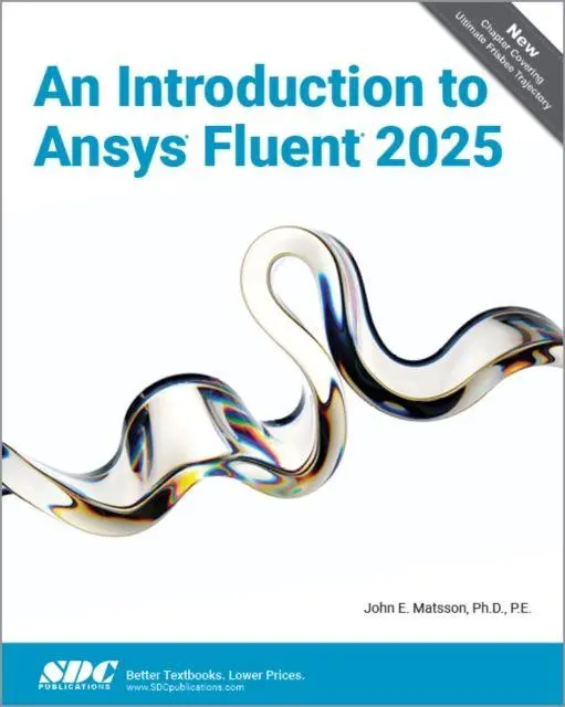 Cover: 9781630577636 | An Introduction to Ansys Fluent 2025 | John E. Matsson | Taschenbuch