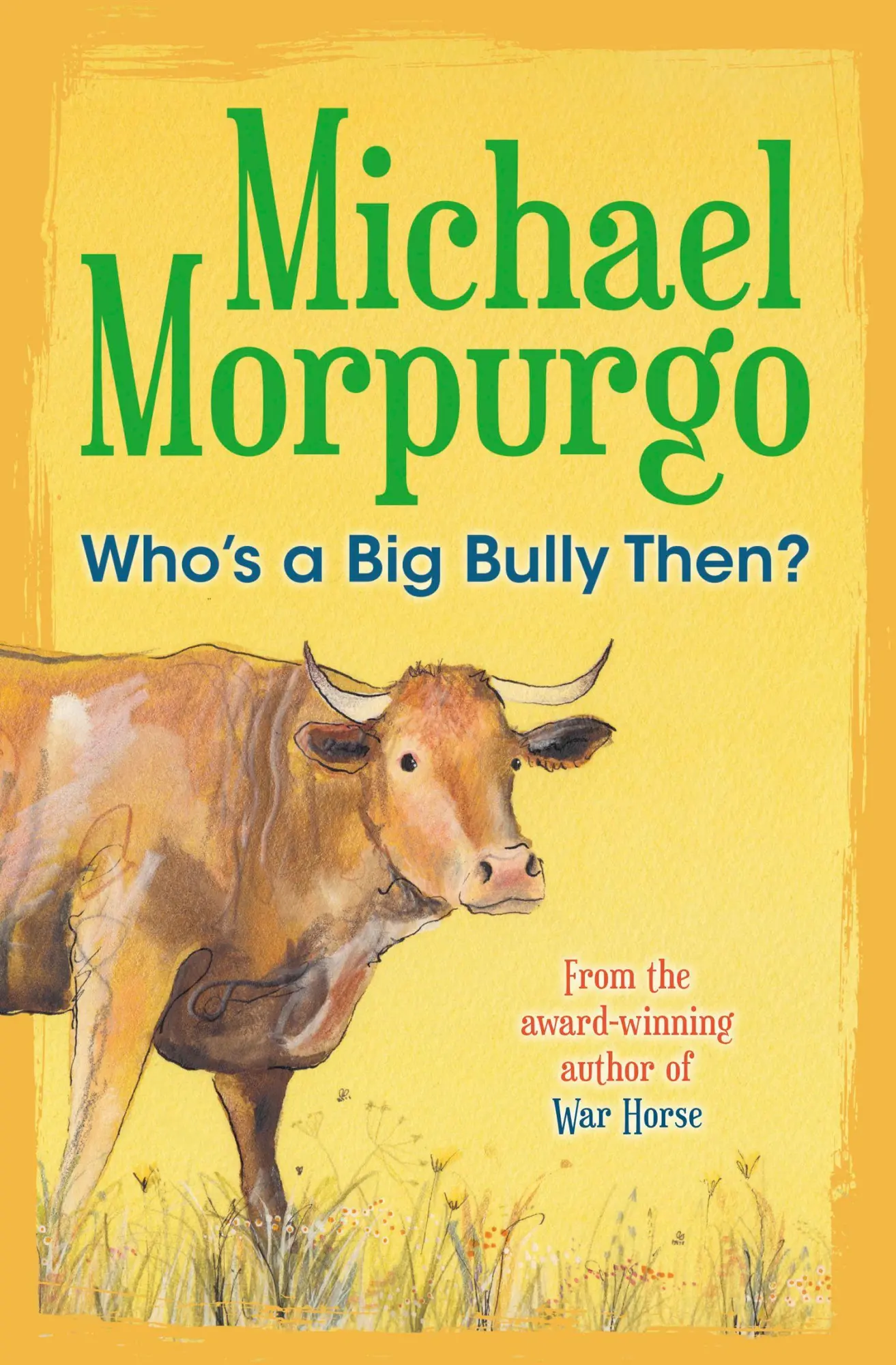 Cover: 9781781127636 | Who's a Big Bully Then? | Michael Morpurgo | Taschenbuch | Englisch