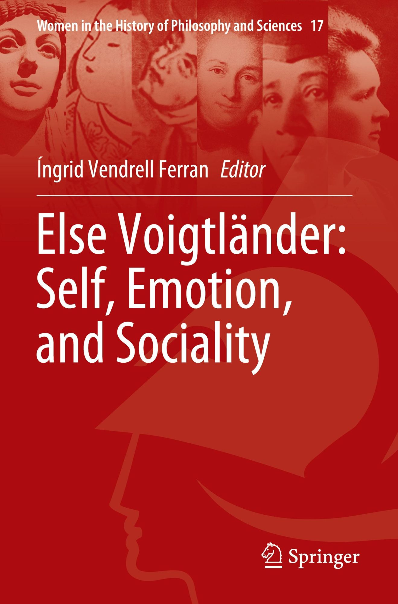 Else Voigtländer: Self, Emotion, and Sociality (Women in the History of Philosophy and Sciences, 17, Band 17)