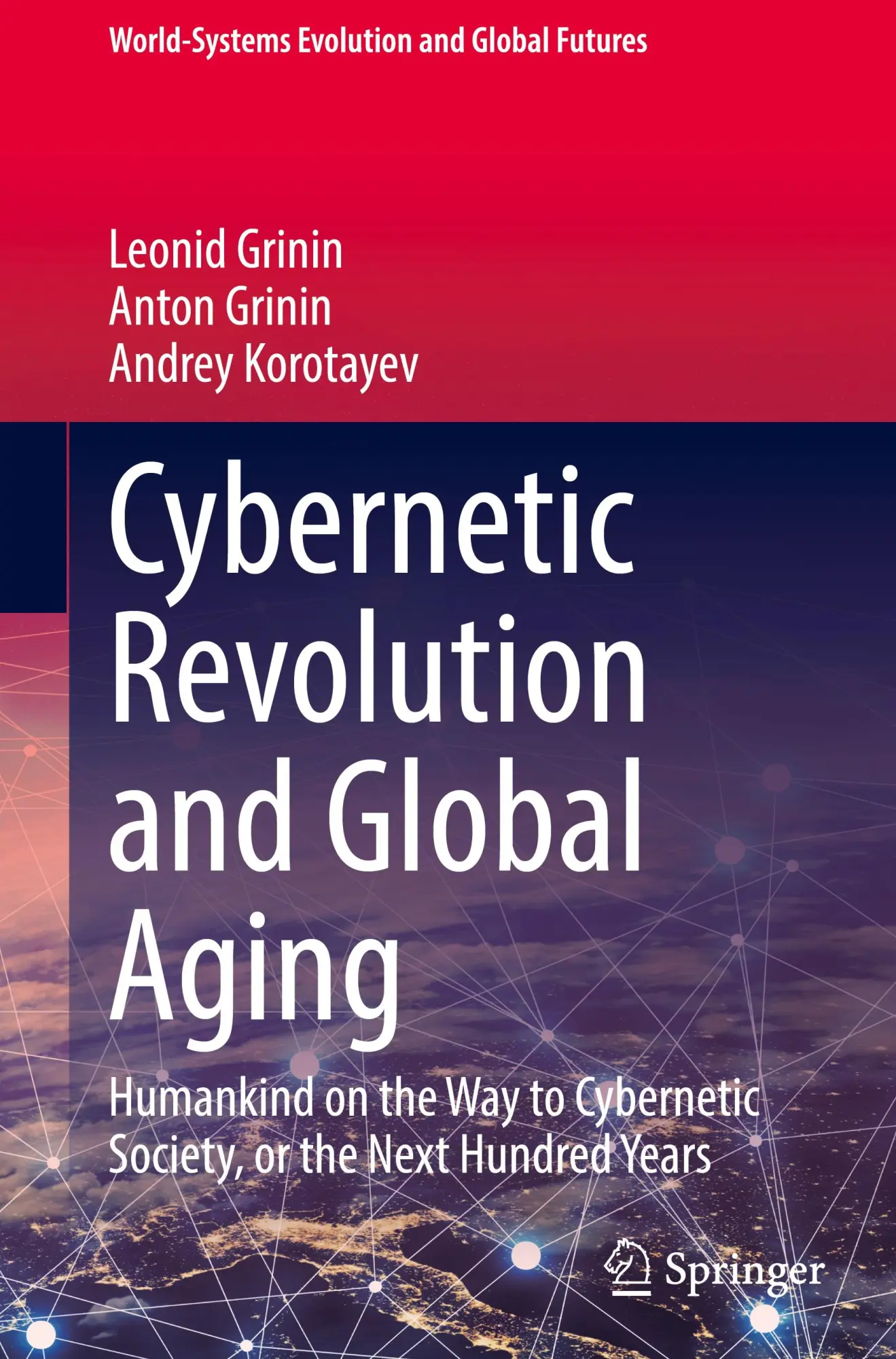 Cover: 9783031567636 | Cybernetic Revolution and Global Aging | Leonid Grinin (u. a.) | Buch