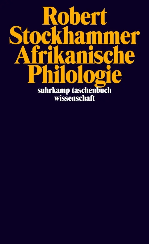 Cover: 9783518297636 | Afrikanische Philologie | Robert Stockhammer | Taschenbuch | 310 S.