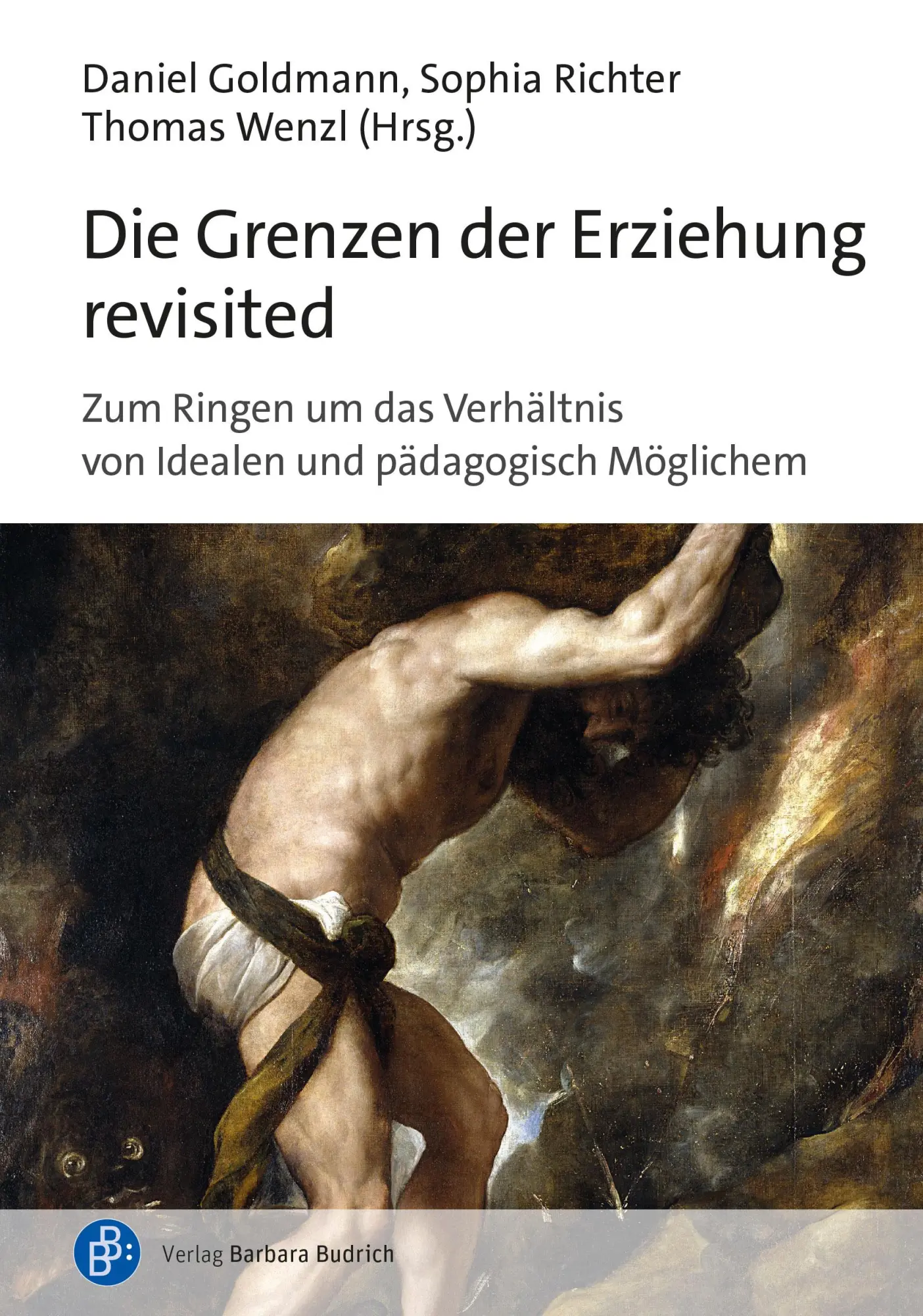 Cover: 9783847427636 | Die Grenzen der Erziehung revisited | Daniel Goldmann (u. a.) | Buch