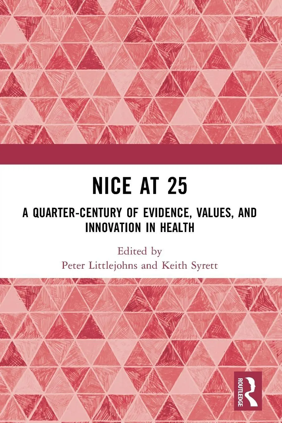 Cover: 9781032817736 | NICE at 25 | Peter Littlejohns (u. a.) | Taschenbuch | Englisch | 2025