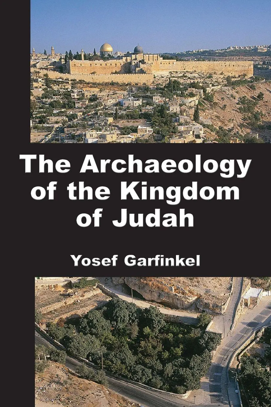 Cover: 9781628377736 | The Archaeology of the Kingdom of Judah | Yosef Garfinkel | Buch