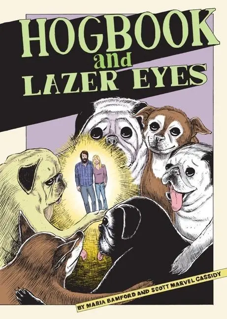 Cover: 9781683967736 | Hogbook and Lazer Eyes | Maria Bamford (u. a.) | Buch | Gebunden