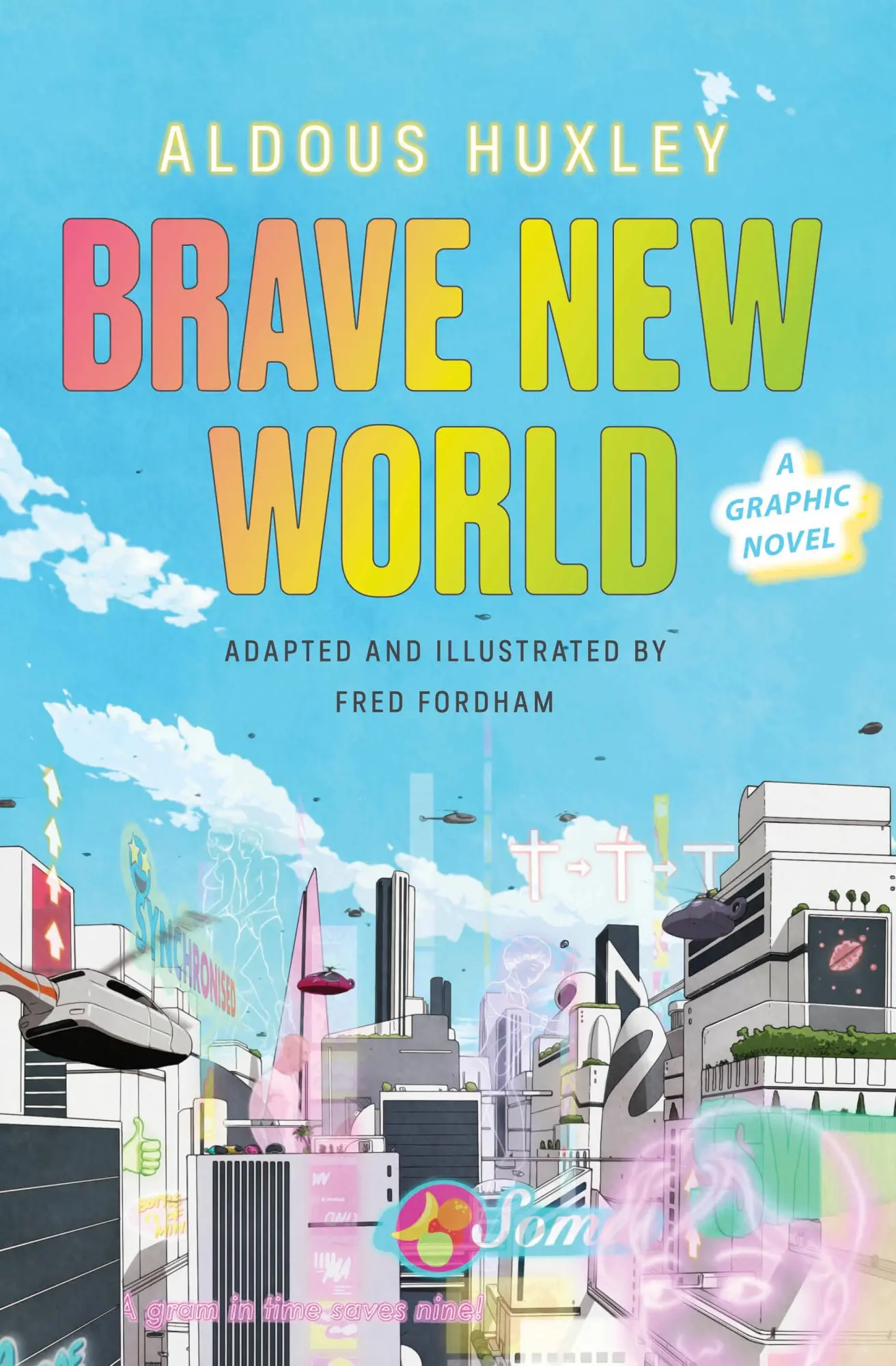 Cover: 9781784877736 | Brave New World: A Graphic Novel | Aldous Huxley | Buch | Gebunden