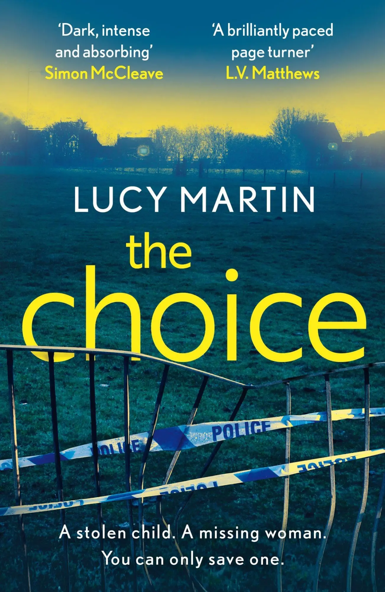 Cover: 9781787397736 | The Choice | A stolen child. A missing woman. You can only save one.