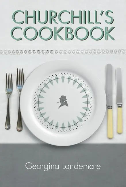 Cover: 9781904897736 | Churchill's Cookbook | Georgina Landemare | Buch | Gebunden | Englisch