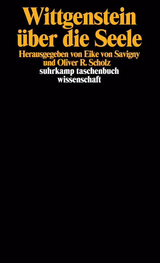 Cover: 9783518287736 | Wittgenstein über die Seele | Oliver R. Scholz (u. a.) | Taschenbuch