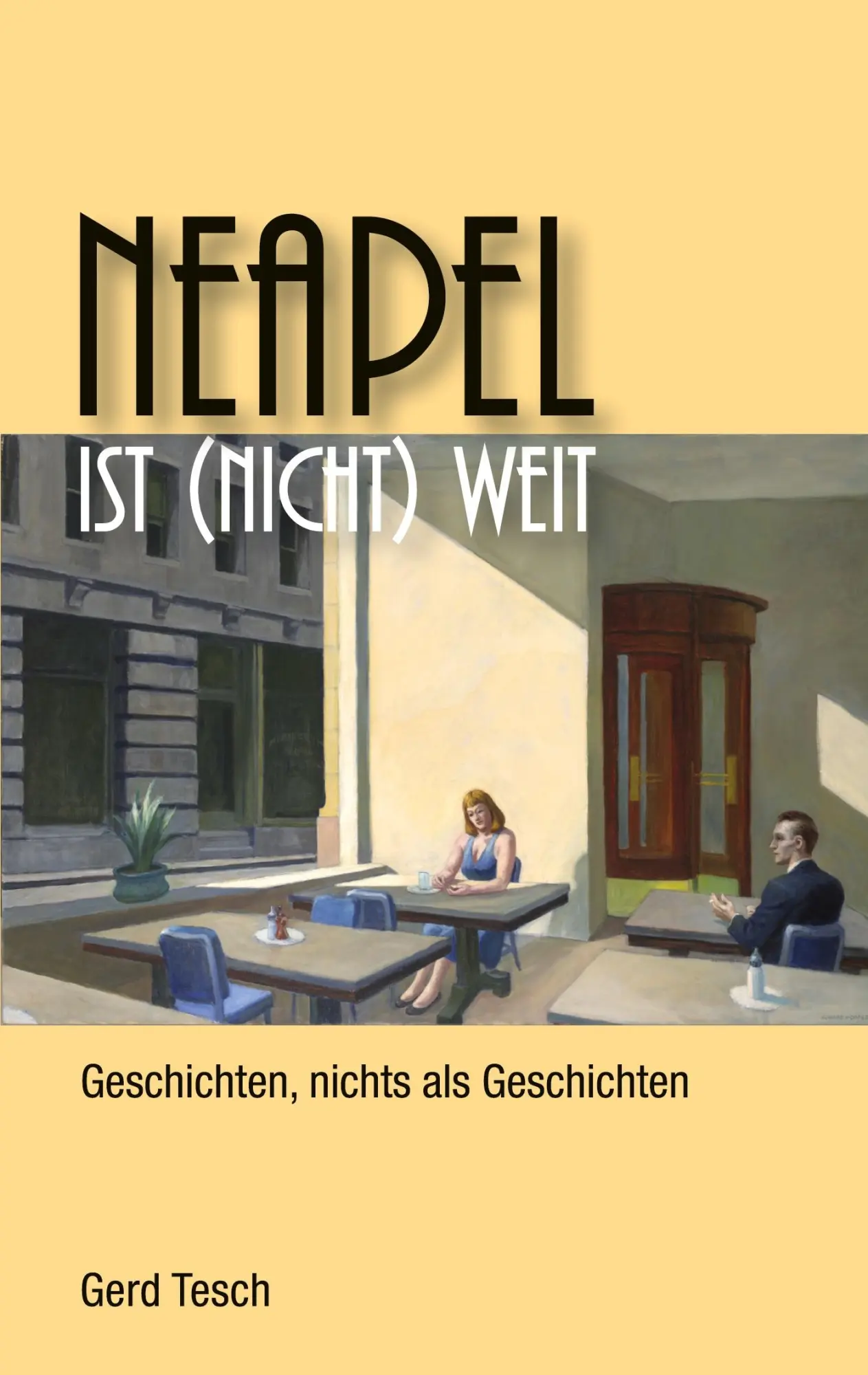 Cover: 9783758317736 | Neapel ist (nicht) weit | Geschichten, nichts als Geschichten | Tesch