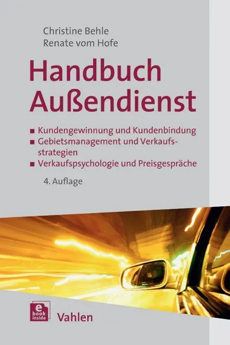 Cover: 9783800647736 | Handbuch Außendienst, m. 1 Buch, m. 1 E-Book | Christine Behle (u. a.)