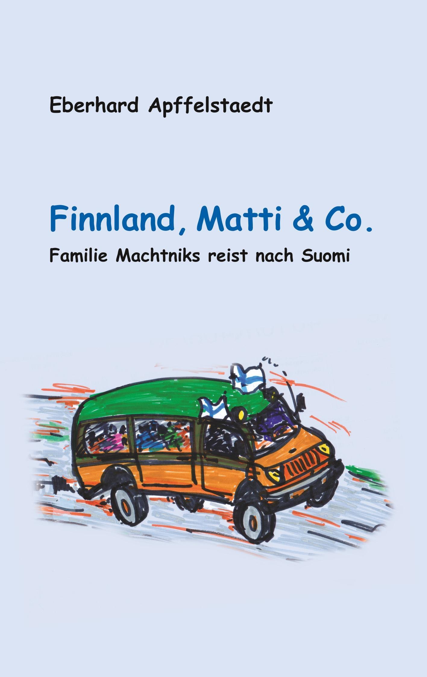 Cover: 9783937507736 | Finnland, Matti &amp; Co. | Familie Machtniks reist nach Suomi | Buch