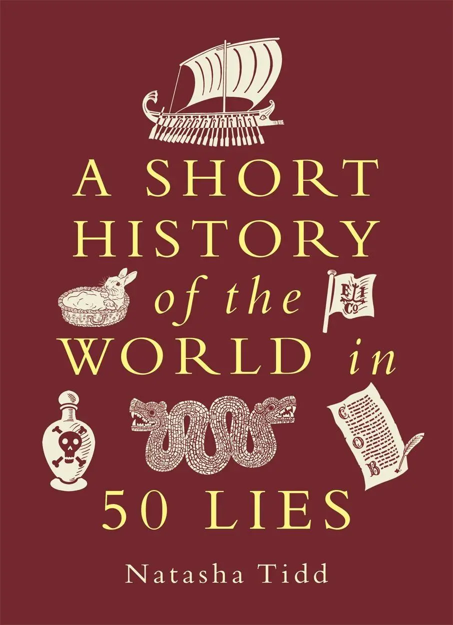 Cover: 9781789297836 | A Short History of the World in 50 Lies | Natasha Tidd | Taschenbuch