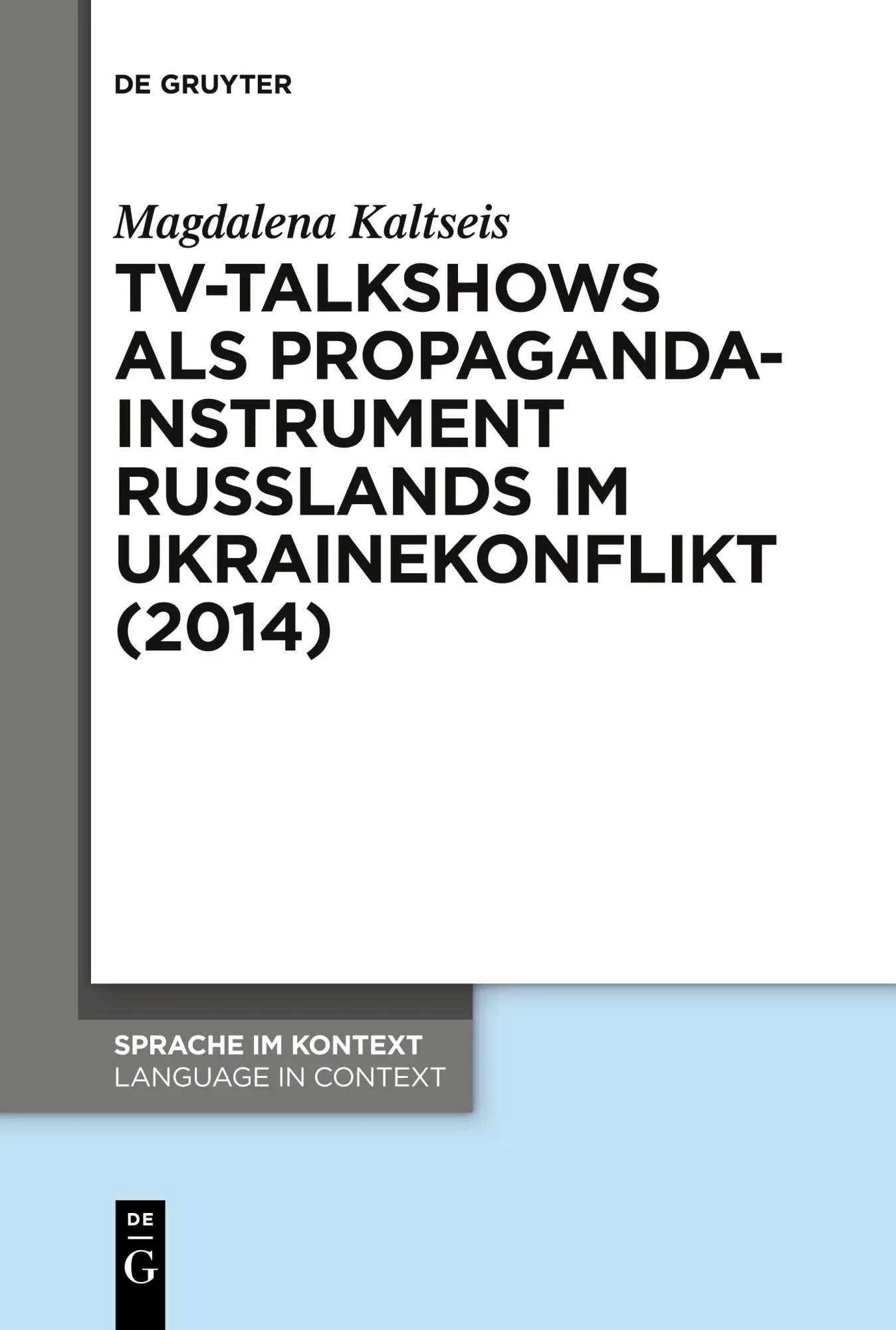 Cover: 9783111357836 | TV-Talkshows als Propagandainstrument Russlands im Ukrainekonflikt...