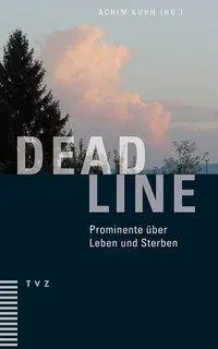 Cover: 9783290177836 | Deadline | Prominente über Leben und Sterben | Achim Kuhn | Buch