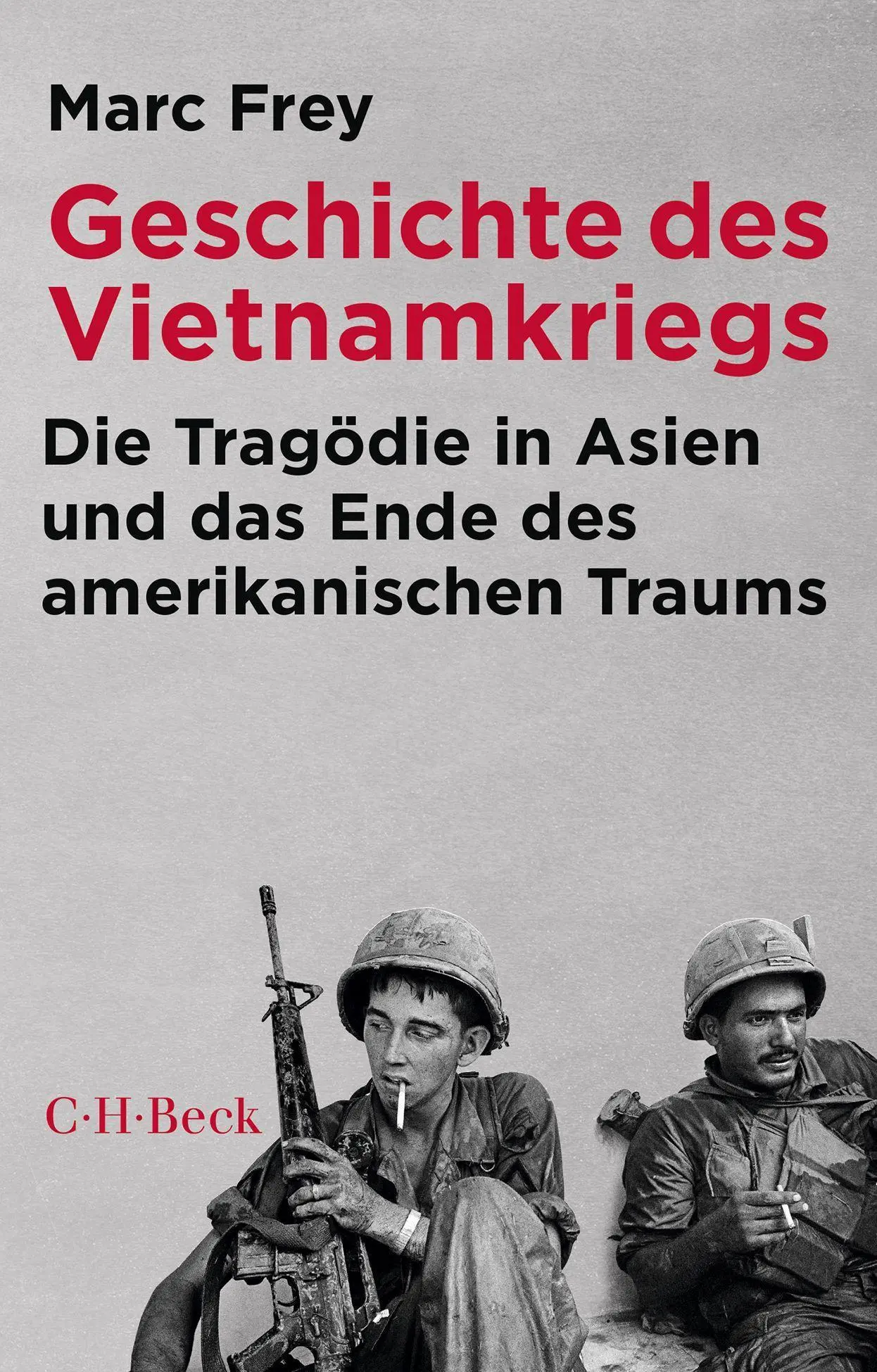 Cover: 9783406787836 | Geschichte des Vietnamkriegs | Marc Frey | Taschenbuch | 256 S. | 2022