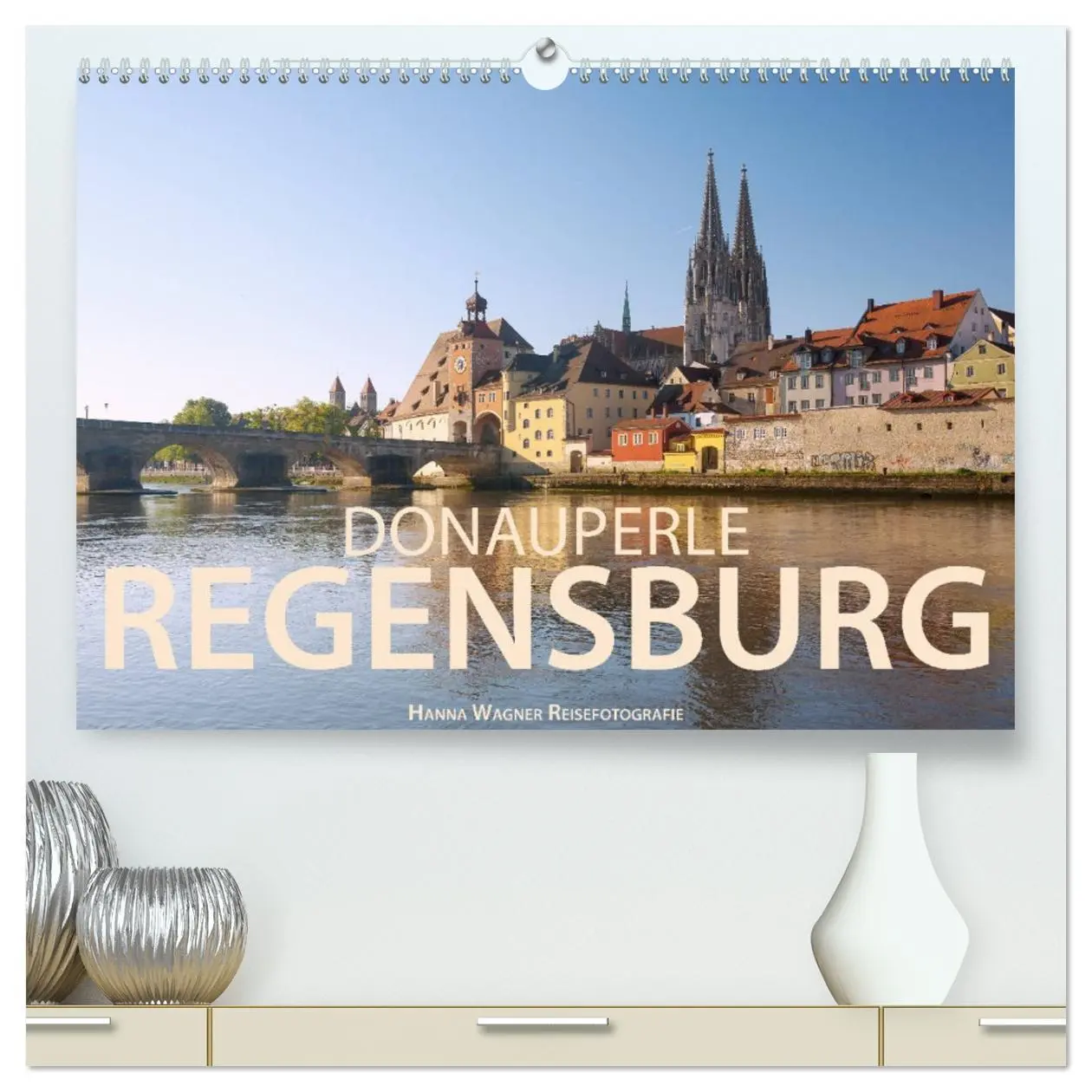 Cover: 9783457727836 | Donauperle Regensburg (hochwertiger Premium Wandkalender 2026 DIN...