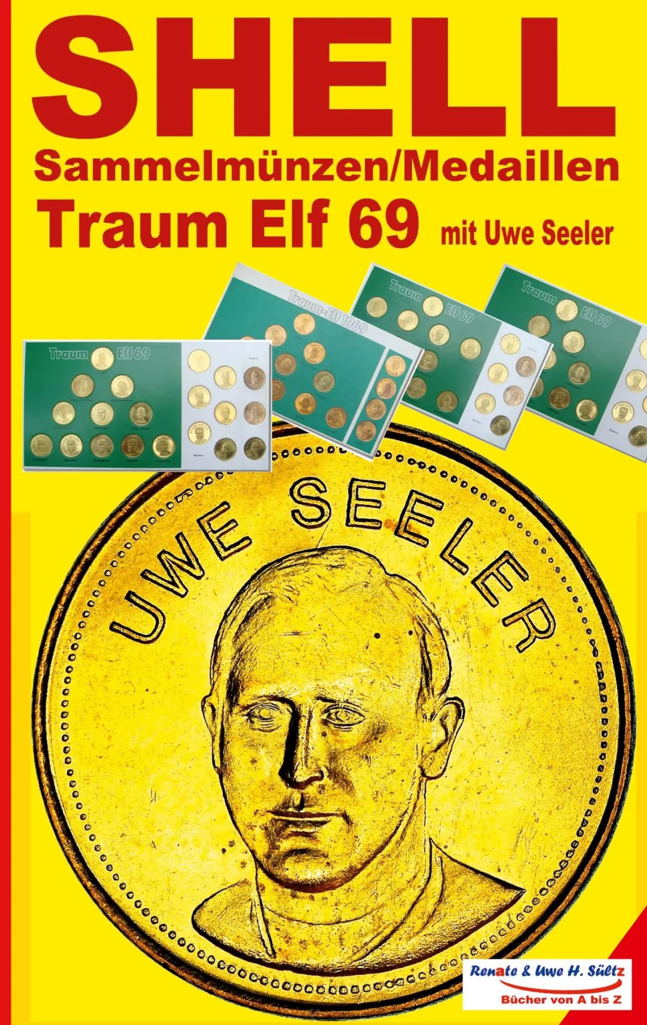 Cover: 9783756257836 | SHELL Sammelmünzen/Medaillen Traum-Elf 1969 mit Uwe Seeler | Buch