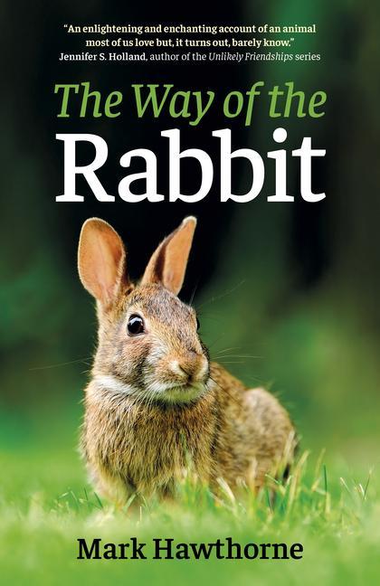 Cover: 9781789047936 | The Way of the Rabbit | Mark Hawthorne | Taschenbuch | Englisch | 2021