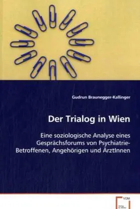 Cover: 9783639047936 | Der Trialog in Wien | Gudrun Braunegger-Kallinger | Taschenbuch