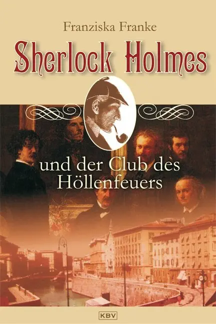 Cover: 9783940077936 | Sherlock Holmes und der Club des Höllenfeuers | Franziska Franke | KBV