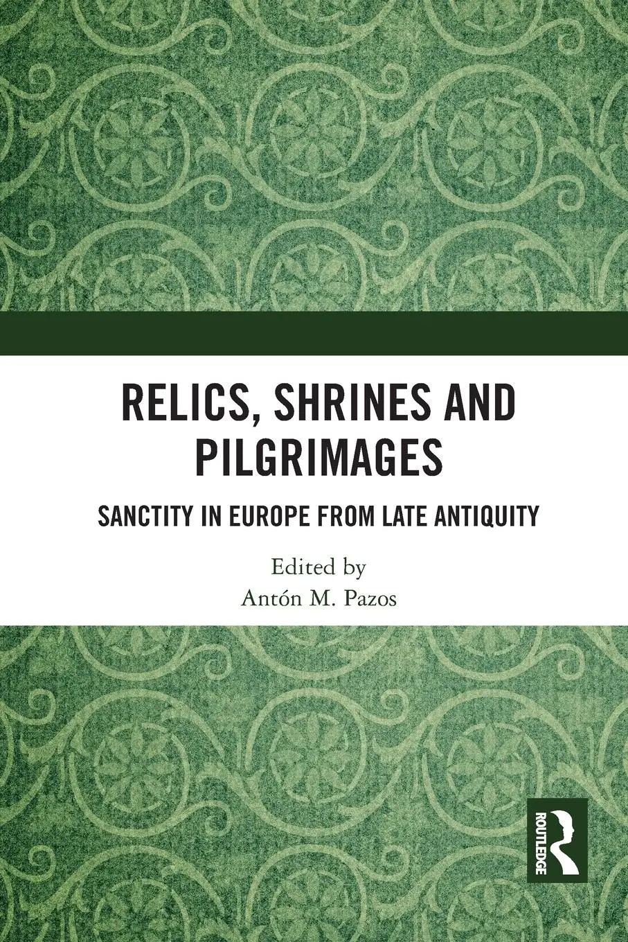 Cover: 9781032238036 | Relics, Shrines and Pilgrimages | Antón M. Pazos | Taschenbuch | 2021