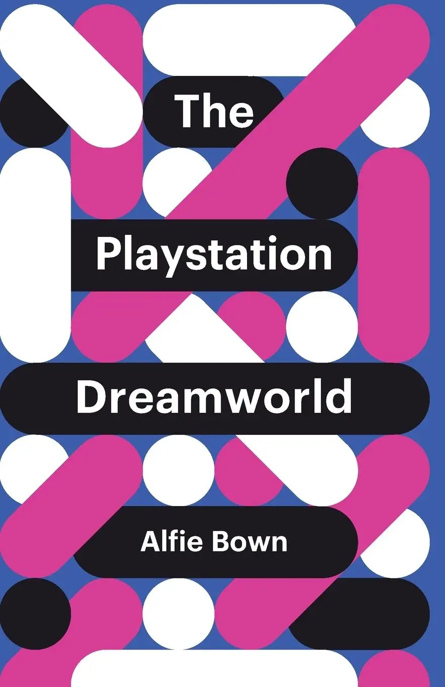 Cover: 9781509518036 | The PlayStation Dreamworld | Alfie Bown | Taschenbuch | X | Englisch