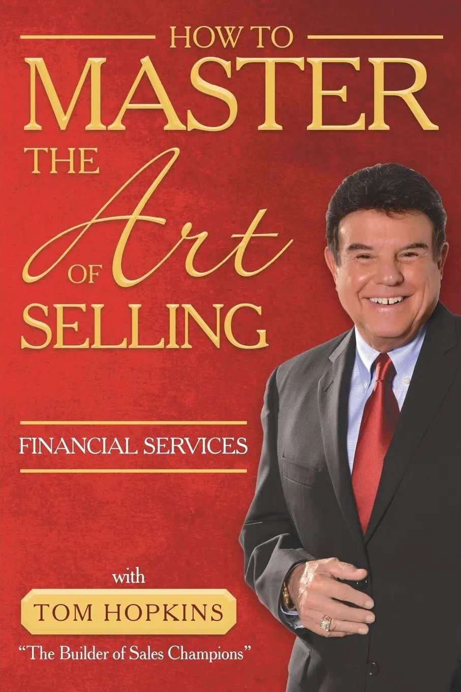 Cover: 9781613398036 | How to Master the Art of Selling Financial Services | Tom Hopkins