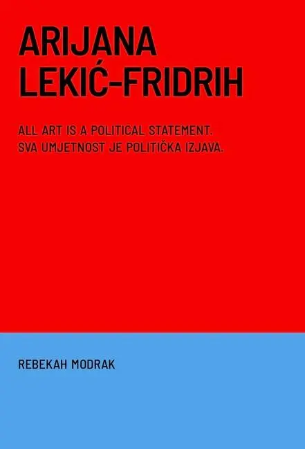 Cover: 9781964098036 | Arijana Lekic-Fridrih | Rebekah Modrak (u. a.) | Taschenbuch | 2025