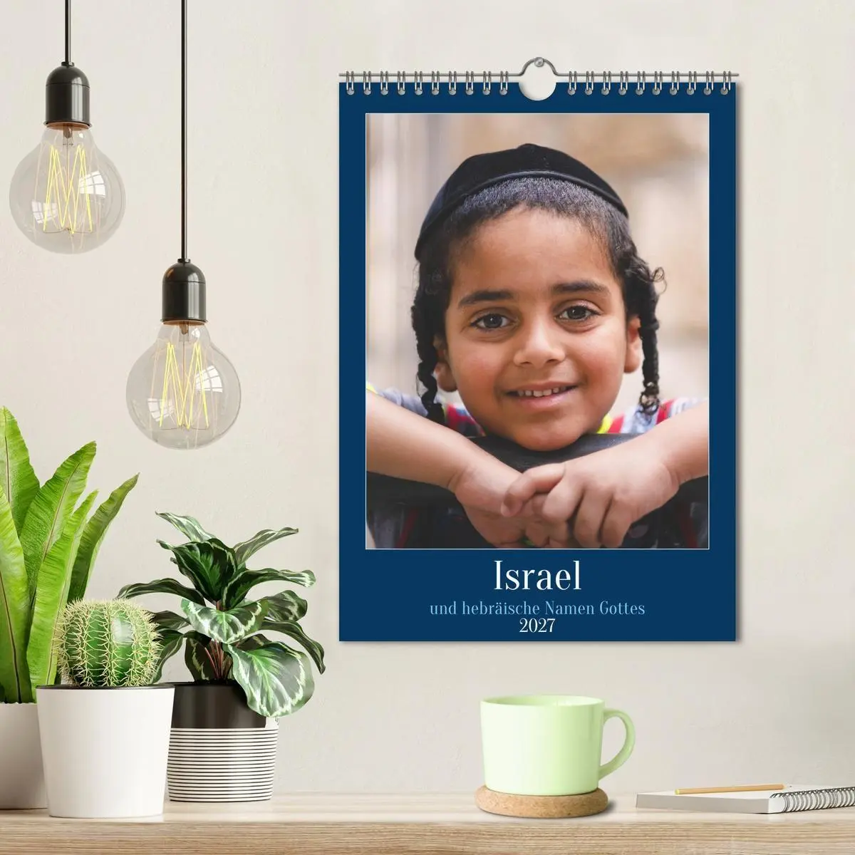 Bild: 9783569408036 | Israel und hebräische Namen Gottes (Wandkalender 2027 DIN A4 hoch),...