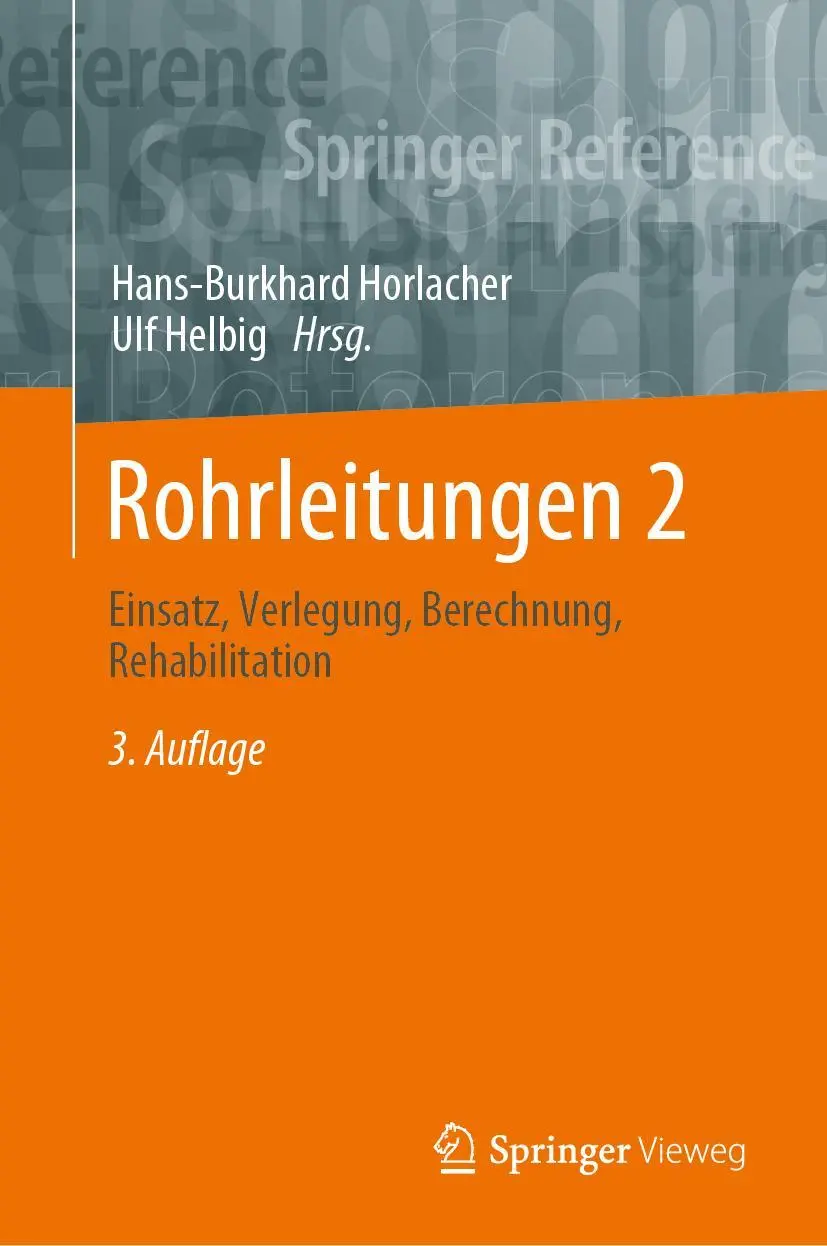 Cover: 9783662608036 | Rohrleitungen 2 | Einsatz, Verlegung, Berechnung, Rehabilitation | xii
